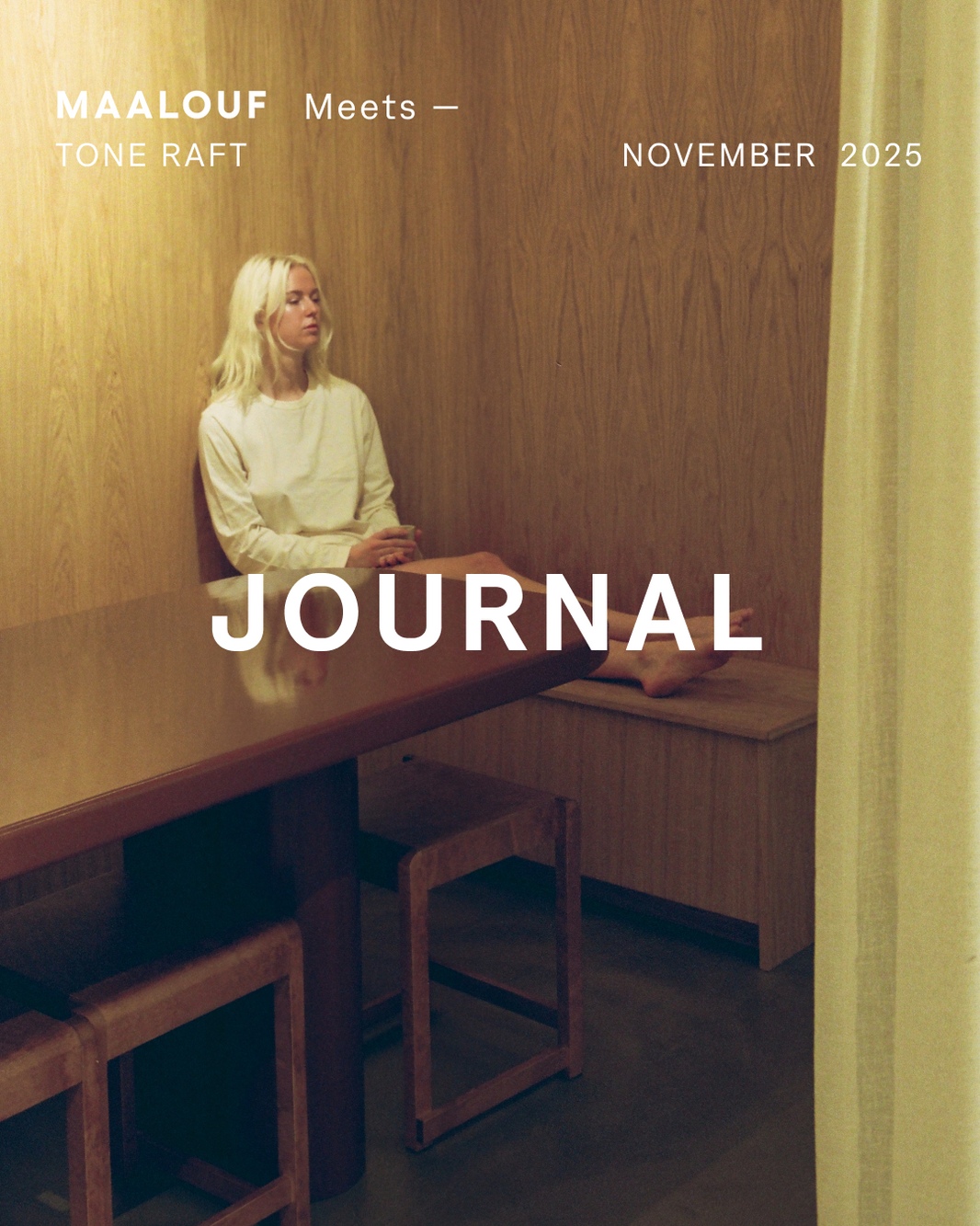 MAALOUF MEETS — TONE RAFT